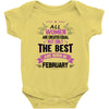 All Women Created Equal But The Best Born In February Baby Onesie