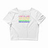 love is love, black lives matter, climate change is real, immigrants m Crop Top
