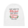 i just want to bake stuff and watch christmas movies all day Baby Beanies