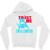 im a lawyer Zipper Hoodie