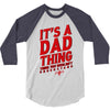 dad thing 3/4 Sleeve Shirt