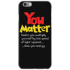 you matter iPhone 6/6s Case