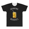 Drinking Buddies Juice All Over Men's T-shirt
