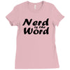 nerd is the word Ladies Fitted T-Shirt