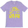 i am the hype T-Shirt