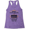 smart good looking science teacher profession Racerback Tank