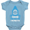 Feed Me And Tell Me I Am Pretty Baby Onesie