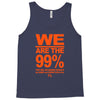 we are the 99% t shirt occupy wall street anti corporate greed black Tank Top