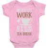 never let work Baby Onesie
