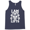 i am the one who lifts Tank Top