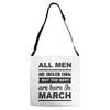 all men are created equal march Adjustable Strap Totes
