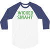 wicked smaht funny 3/4 Sleeve Shirt