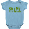 kiss me i'm irish Baby Bodysuit
