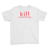 kill something Youth Tee