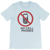 no cell phones T-Shirt