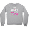 my favorite people call me nana cute Crewneck Sweatshirt
