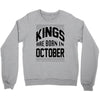 kings are born in october Crewneck Sweatshirt