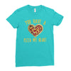 you have a pizza my heart Ladies Fitted T-Shirt