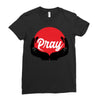 pray Ladies Fitted T-Shirt