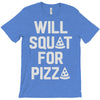 will squat for pizza T-Shirt