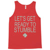 let's get ready to stumble Tank Top