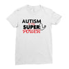 Autism Is My Super Power Ladies Fitted T-Shirt