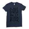 girls do it better Ladies Fitted T-Shirt