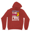 Forget Glass Slippers This Princess Wears Fire Boots Unisex Hoodie