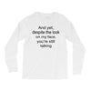 still talking light Long Sleeve Shirts