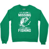 If I've Gone Missing Fishing Crewneck Sweatshirt