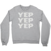 yep yep yep Crewneck Sweatshirt