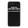 I Only Have Two Faults Funny T shirts iPhone 7 Plus Case