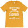 grumpy old crane operator T-Shirt