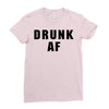 drunk af Ladies Fitted T-Shirt