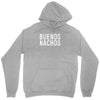 buenos nachos Unisex Hoodie