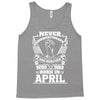 Never Underestimate Dog Rescuer Who Was Born April Tank Top