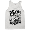 no pain no gain (2) Tank Top