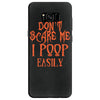 don't scare me i poop easily Samsung Galaxy S8