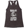 Back Off I Have A Crazy Husband And I am not Afraid To Use Him Racerback Tank