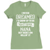 Perfect Freakin Nana Ladies Fitted T-Shirt