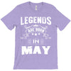 Legends Are Born In May T-Shirt