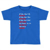 keep moving forward Toddler T-shirt