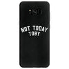 Not Today Toby Samsung Galaxy S8