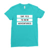 Say Tes to New Adventures Ladies Fitted T-Shirt