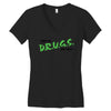 I Don't Do Drugs I Just Smoke Weed Women's V-Neck T-Shirt