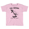 full controll Toddler T-shirt