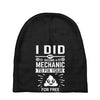 I Did Not Become a Mechanic to Fix Your for Free Baby Beanies