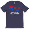 trump 2016 there will be hell toupee T-Shirt