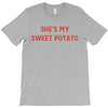 she's my sweet potato T-Shirt