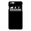 be nice to fat people bear chase funny pub joke iPhone 6/6s Plus Case